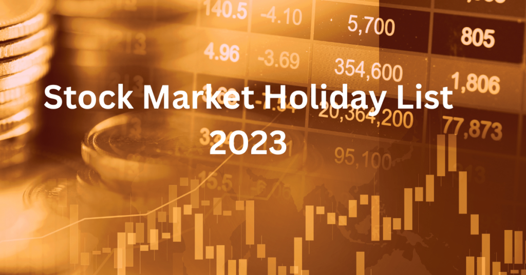 Indian Stock Market Holidays 2023
